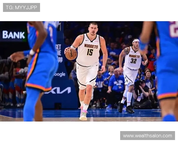 尼古拉约基奇率队展现统治力新赛季再度成为联盟焦点人物 尼古拉约基奇率队展现统治力新赛季再度成为联盟焦点人物