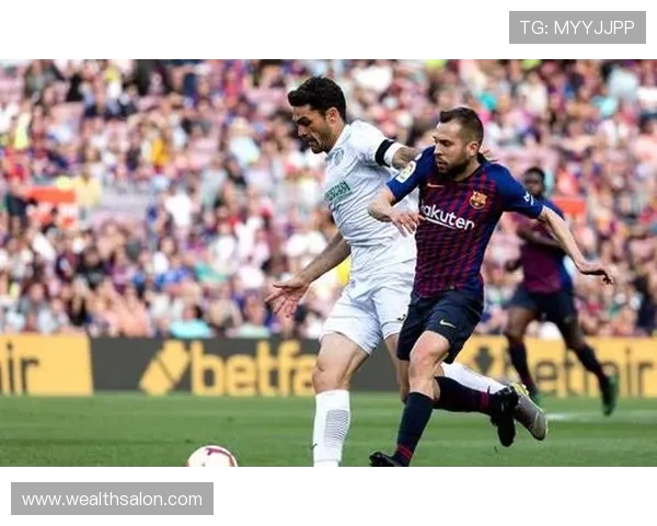 巴塞罗那对赫塔菲精彩直播全程回顾与战报分析